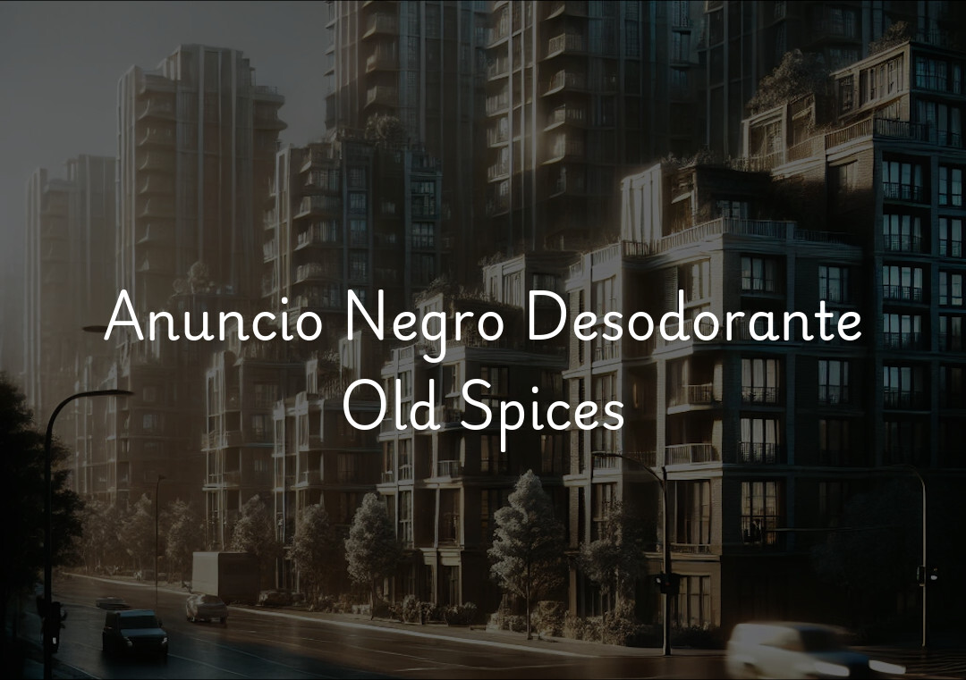 Anuncio Negro Desodorante Old Spices