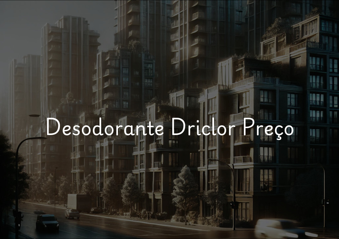 Desodorante Driclor Preço