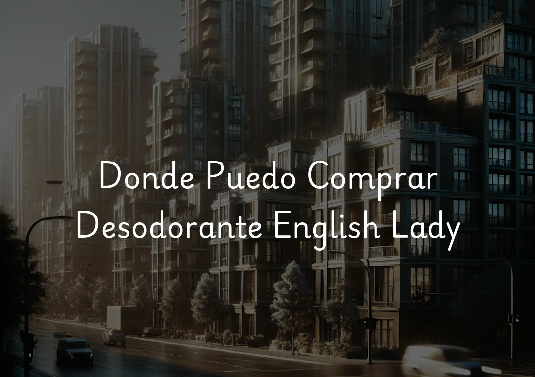 Donde Puedo Comprar Desodorante English Lady