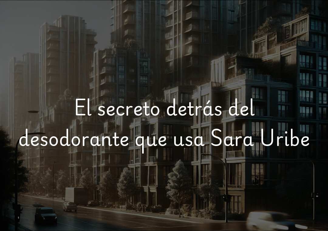 El secreto detrás del desodorante que usa Sara Uribe