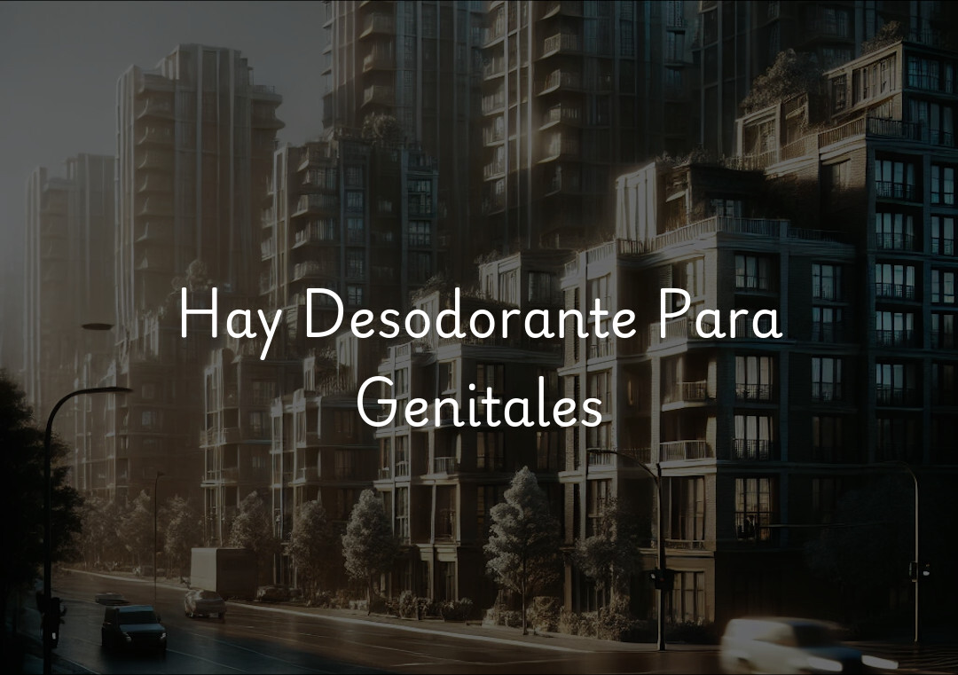 Hay Desodorante Para Genitales