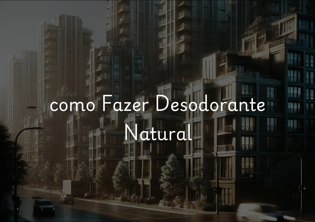 como Fazer Desodorante Natural