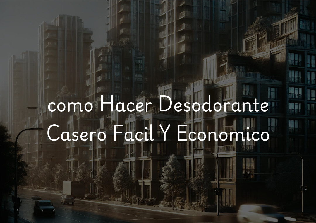 como Hacer Desodorante Casero Facil Y Economico