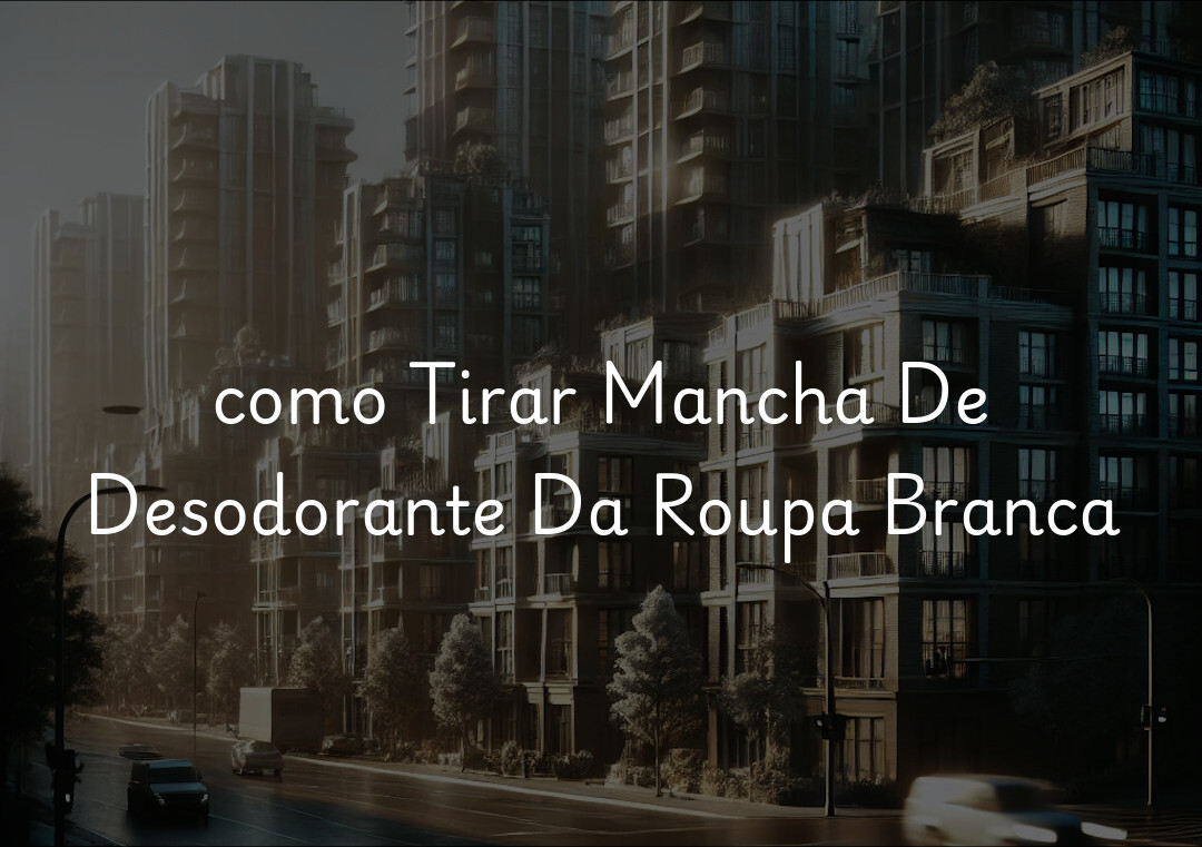 como Tirar Mancha De Desodorante Da Roupa Branca