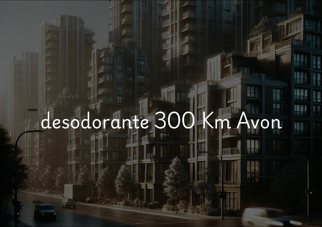 desodorante 300 Km Avon