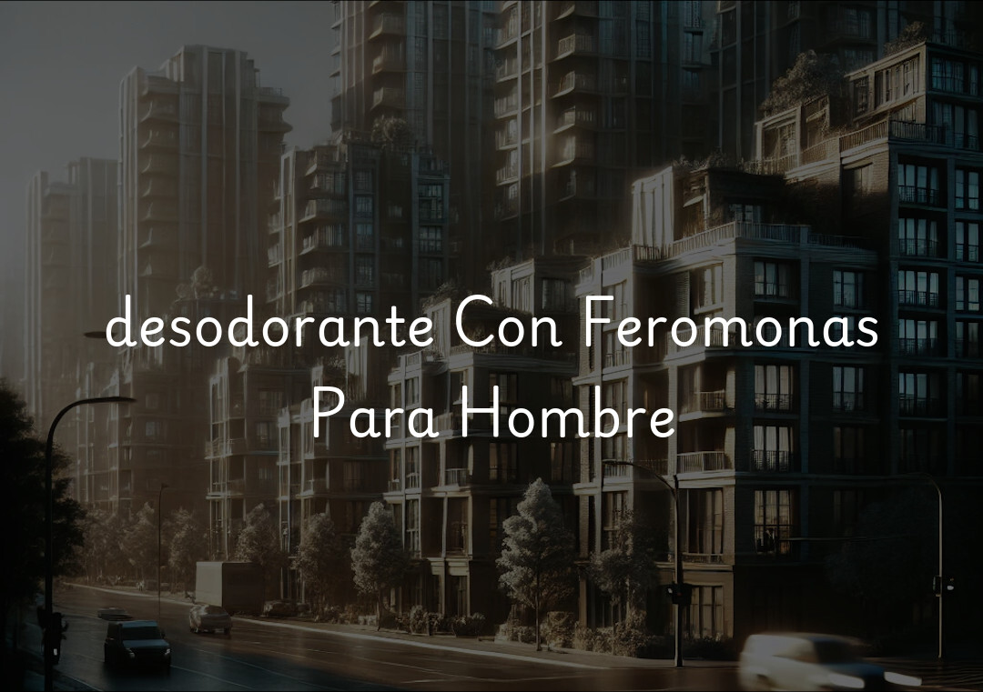 desodorante Con Feromonas Para Hombre