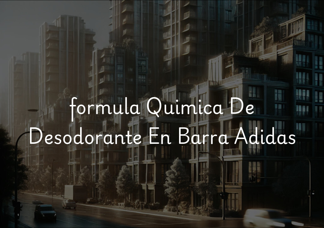 formula Quimica De Desodorante En Barra Adidas