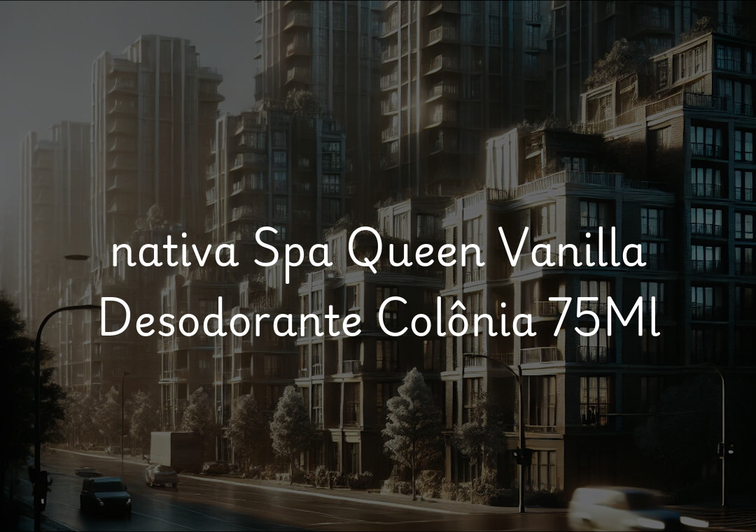 nativa Spa Queen Vanilla Desodorante Colônia 75Ml