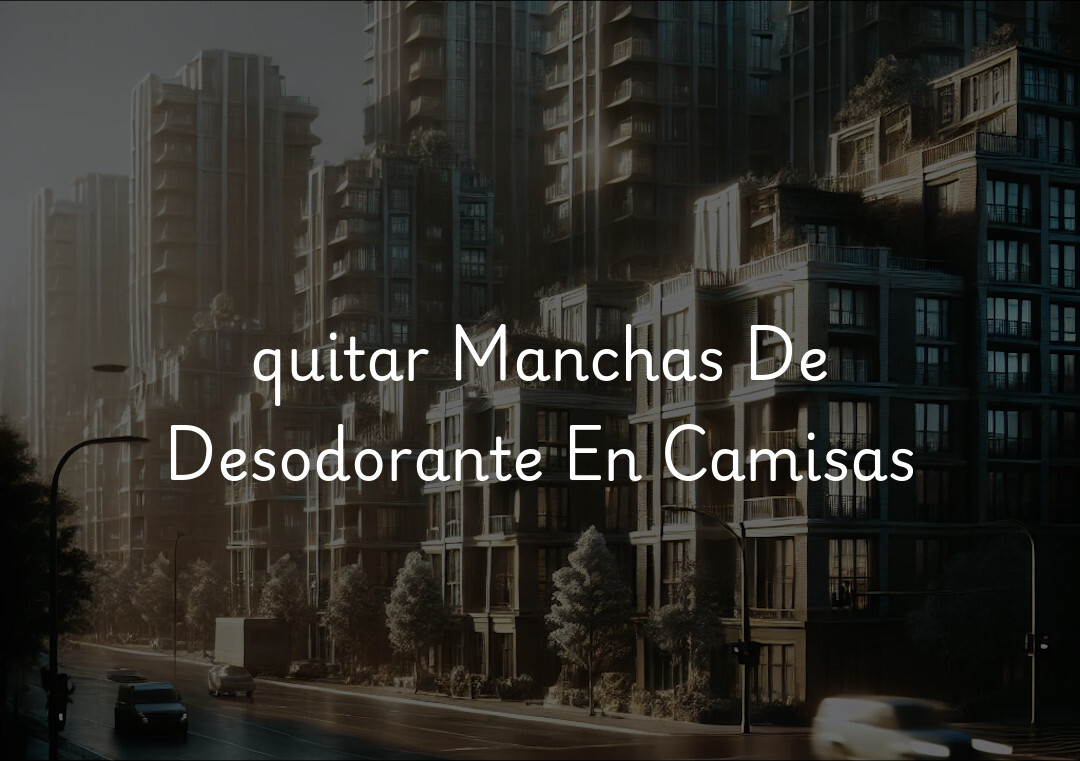 quitar Manchas De Desodorante En Camisas